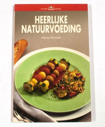 HEERLIJKE NATUURVOEDING 9789021002569 Brouwer, Verzenden, Gelezen, Brouwer