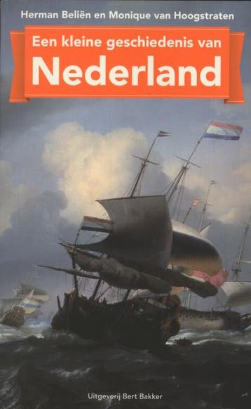 Een kleine geschiedenis van Nederland 9789035137684, Verzenden, Monique van Hoogstraten