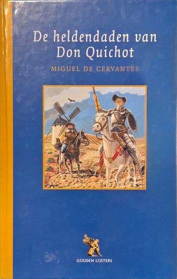 De heldendaden van Don Quichot 9789001559601, Verzenden, Miguel De Cervantes
