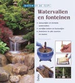 Water in de tuin - Watervallen en fonteinen 9789044703870, Verzenden, Zo goed als nieuw, P. Swindells