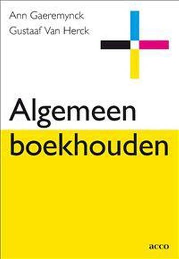 Algemeen boekhouden 9789033456138 A. Gaeremynck, Verzenden, Gelezen, A. Gaeremynck
