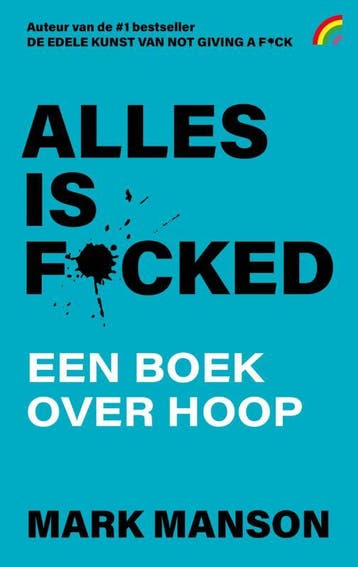 Alles is f*cked / Rainbow pocketboeken / 1545 9789041715739, Boeken, Verzenden, Zo goed als nieuw, Mark Manson