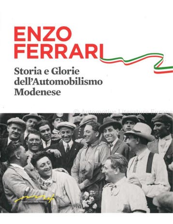 ENZO FERRARI, STORIE E GLORIE DELLAUTOMOBILISIMO MODENESE, Nieuw