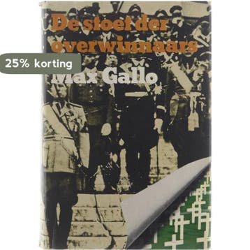 Stoet der overwinnaars 9789010011787 Gallo, Verzenden, Gallo
