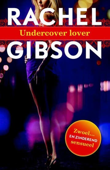 Undercover lover 9789045204123 Rachel Gibson, Boeken, Verzenden, Gelezen, Rachel Gibson