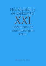 Hoe dichtbij is de toekomst? / Lessen voor de, Boeken, Verzenden, Zo goed als nieuw