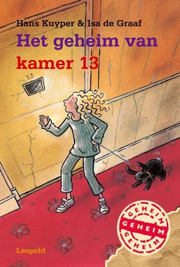 Het geheim van kamer 13 / De bende van Leopold 9789025846381, Boeken, Verzenden, Gelezen, I. de Graaf