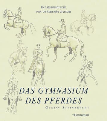 Das Gymnasium des Pferdes / Tirion natuur 9789052104454, Boeken, Verzenden, Zo goed als nieuw, G. Steinbrecht