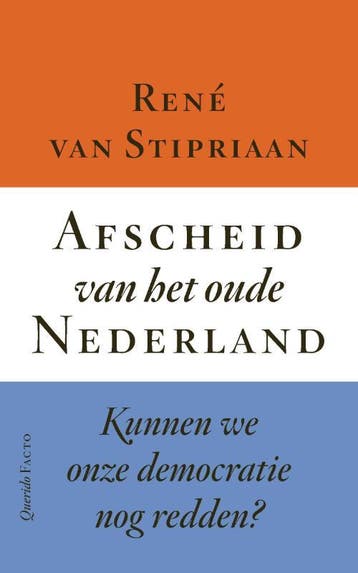 Afscheid van het oude Nederland 9789025318772, Verzenden, Gelezen, René van Stipriaan