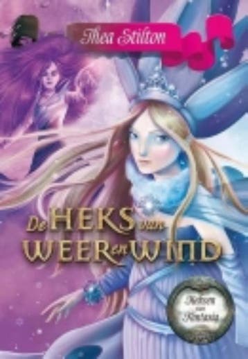 De heks van weer en wind / De prinsessen van Fantasia / 4, Boeken, Verzenden, Zo goed als nieuw, Thea Stilton
