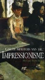 Grote meesters van het Impressionisme 9789058410887, Verzenden, M. Ricketts