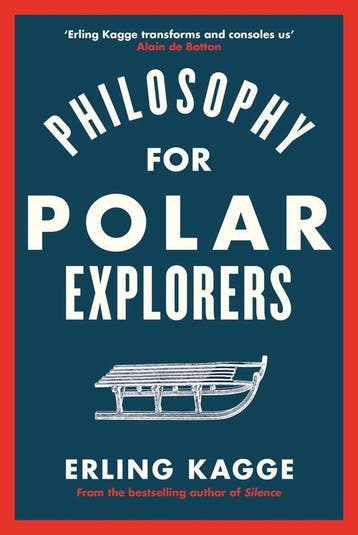 Philosophy for Polar Explorers 9780241986783 Erling Kagge, Verzenden, Erling Kagge