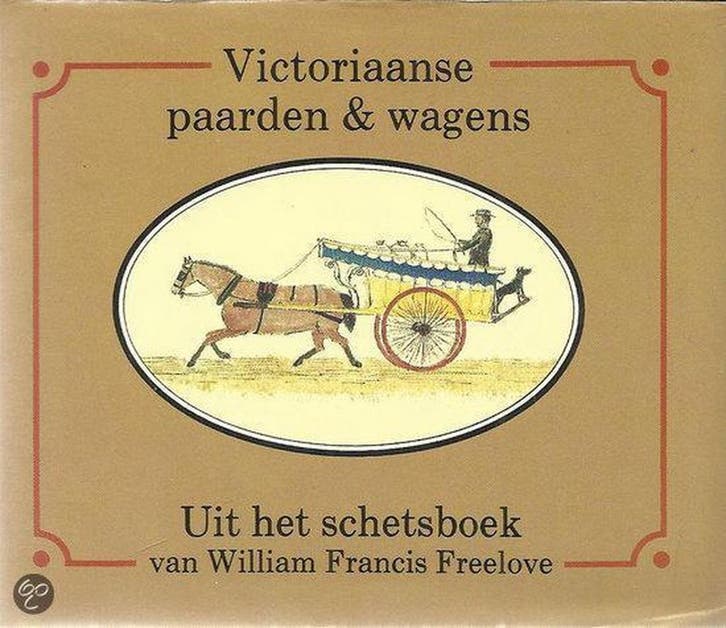 Victoriaanse paarden en wagens 9789061090755 Freelove, Boeken, Overige Boeken, Gelezen, Verzenden
