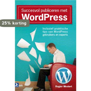 Succesvol publiceren met Wordpress 9789012582131 R. Mostert, Verzenden, Gelezen, R. Mostert