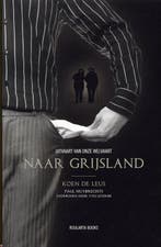 Naar Grijsland 9789054669135 K. de Leus, Boeken, Verzenden, Gelezen, K. de Leus