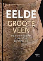 Eelde, Groote Veen 9789491431944, Boeken, Geschiedenis | Wereld, Verzenden, Gelezen