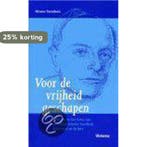 VOOR DE VRIJHEID GESCHAPEN 9789021138664 M. Steenhuis, Verzenden, Gelezen, M. Steenhuis