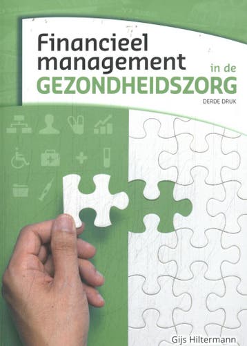 Financieel management in de gezondheidszorg 9789083024585, Verzenden, Gelezen, Gijs Hiltermann