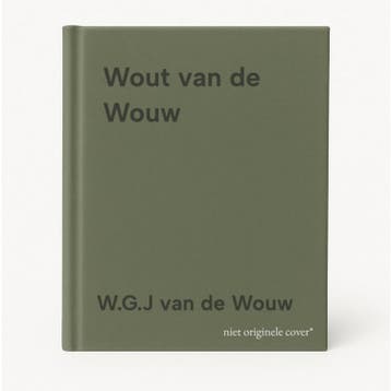 Wout van de Wouw 9789090218168 W.G.J van de Wouw, Verzenden, Zo goed als nieuw, W.G.J van de Wouw