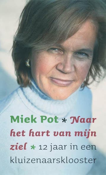 Naar het hart van mijn ziel 9789002222641 Miek Pot, Verzenden, Miek Pot