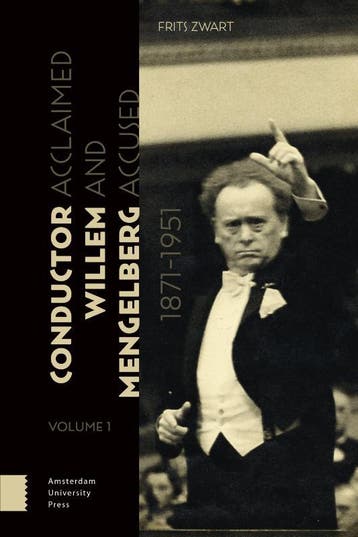 Conductor Willem Mengelberg, 1871-1951 | Frits Zwart | Nieuw, Verzenden, Nieuw, Frits Zwart