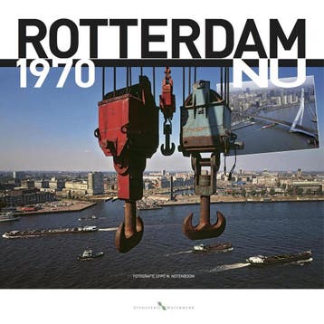 Rotterdam 1970 - NU 9789078388128 Peter Egge, Verzenden, Peter Egge