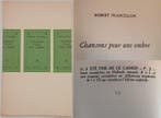 Signé ; Robert Francillon - Chansons pour une ombre [envoi