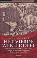 Het vierde werelddeel 9789045849447 Toby Lester, Verzenden, Zo goed als nieuw, Toby Lester