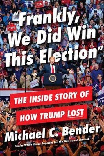 Frankly, We Did Win This Election 9781538734803, Verzenden, Michael Bender