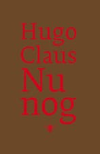 Nu nog 9789023425311 Hugo Claus, Verzenden, Hugo Claus