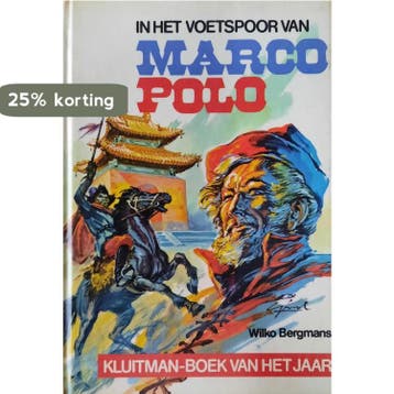 In het voetspoor van Marco Polo 9789020620122 Bergmans, Verzenden, Bergmans