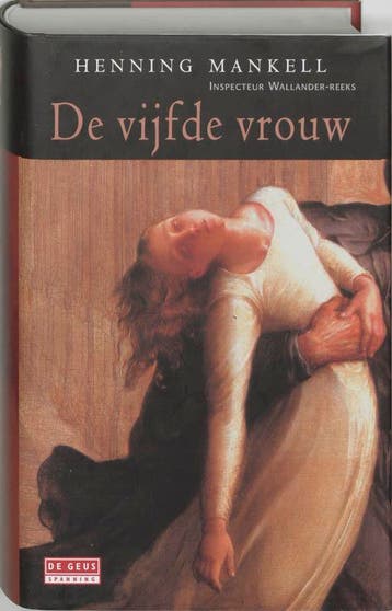 De vijfde vrouw / Inspecteur Wallander-reeks / 6, Verzenden, Henning Mankell