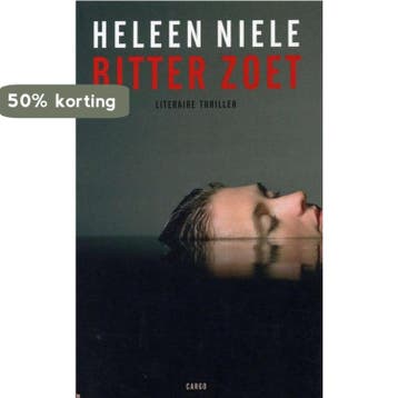 Bitter zoet 9789023428268 Heleen Niele, Verzenden, Heleen Niele