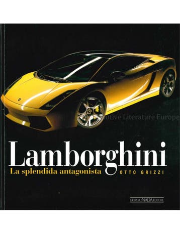 LAMBORGHINI, LA SPLENDIDA ANTAGONISTA