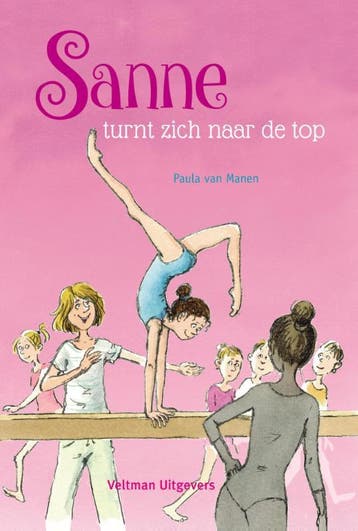 Sanne turnt zich naar de top / Sanne / 1 9789048313365, Verzenden, Gelezen, Paula van Manen