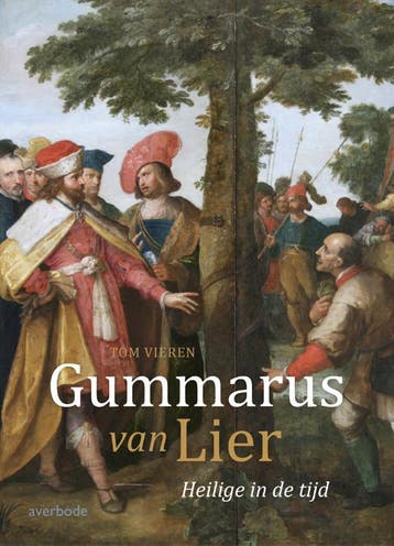Gummarus van Lier 9789031734931 Tom Vieren, Verzenden, Tom Vieren