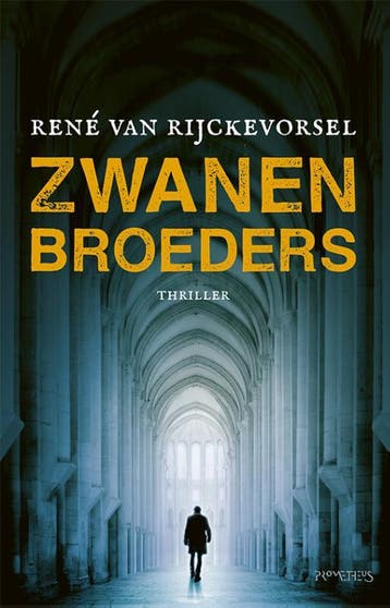 Zwanenbroeders 9789044635829 René van Rijckevorsel, Verzenden, Gelezen, René van Rijckevorsel