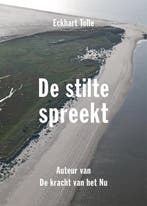 De stilte spreekt 9789020210385 Eckhart Tolle, Boeken, Verzenden, Gelezen, Eckhart Tolle