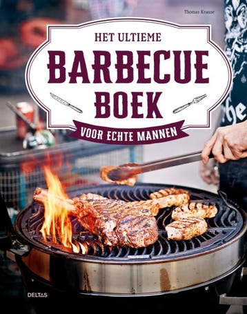 Het ultieme barbecueboek voor echte mannen 9789044769821, Verzenden, THOMAS KRAUSE