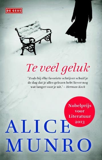 Te veel geluk 9789044535389 Alice Munro, Verzenden, Zo goed als nieuw, Alice Munro