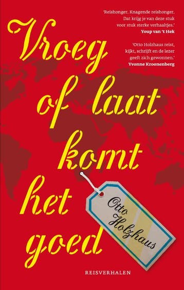 Vroeg of laat komt het goed / Hollandia Dominicus, Verzenden, Otto Holzhaus