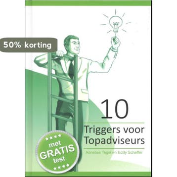 10 Triggers voor topadviseurs / Triggers voor Professionals, Verzenden, Annelies Tegel