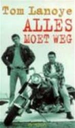 Alles moet weg 9789053333969 Tom Lanoye, Boeken, Romans, Verzenden, Gelezen, Tom Lanoye