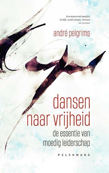 Dansen Naar Vrijheid | André Pelgrims | Nieuw, Boeken, Verzenden, Nieuw, André Pelgrims