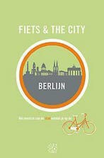 Berlijn / Fiets & the City / 5 9789491513183, Verzenden, Zo goed als nieuw