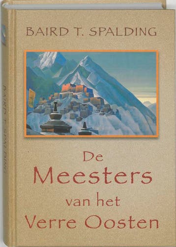 De meesters van het Verre Oosten 9789020284041 B.T. Spalding, Verzenden, Zo goed als nieuw, B.T. Spalding