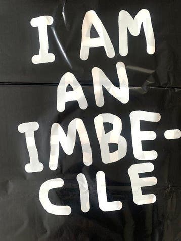 David Shrigley (1968) - I am an imbecile Balloon (Banksys