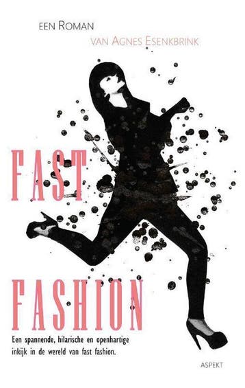 Fast fashion 9789463383042 Agnes Esenkbrink, Verzenden, Zo goed als nieuw, Agnes Esenkbrink
