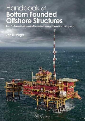 Handbook of bottom founded offshore structures / Part 1, Verzenden, Gelezen, Jan Vugts