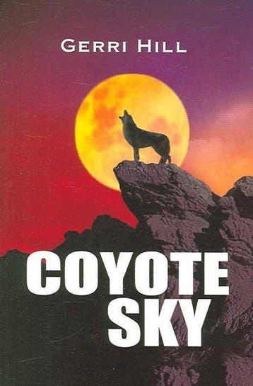 Coyote Sky 9781594930652 Gerri Hill, Verzenden, Gerri Hill